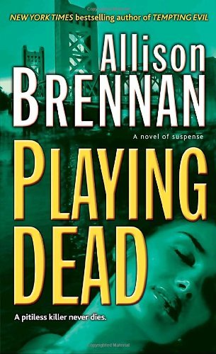 Cover for Allison Brennan · Playing Dead (Prison Break, Book 3) (Pocketbok) [A edition] (2008)