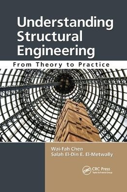 Cover for Wai-Fah Chen · Understanding Structural Engineering: From Theory to Practice (Paperback Book) (2019)