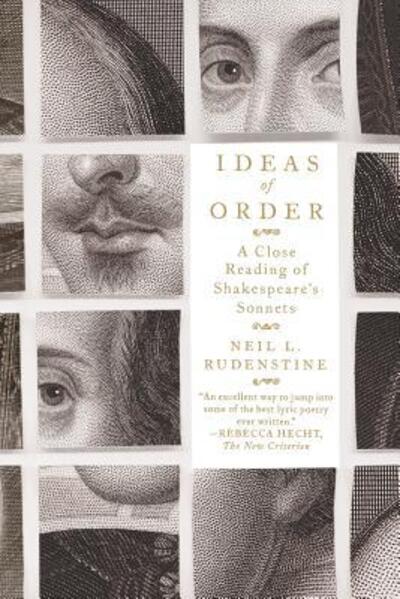 Cover for Neil L. Rudenstine · Ideas of Order A Close Reading of Shakespeare's Sonnets (Paperback Book) (2015)