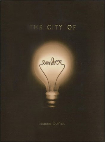 Cover for Jeanne Duprau · The City of Ember: the First Book of Ember (Books of Ember) (Gebundenes Buch) (2003)