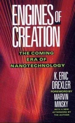 Cover for Eric Drexler · Engines of Creation: the Coming Era of Nanotechnology (Anchor Library of Science) (Pocketbok) [Reprint edition] (1987)