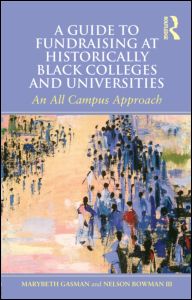 Cover for Gasman, Marybeth (University of Pennsylvania, USA) · A Guide to Fundraising at Historically Black Colleges and Universities: An All Campus Approach (Pocketbok) (2011)