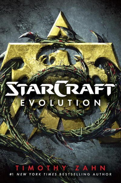 Cover for Timothy Zahn · Starcraft evolution (Hardcover bog) [First edition. edition] (2016)