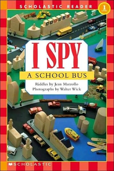 Cover for Jean Marzollo · Scholastic Reader Level 1: I Spy a School Bus (Paperback Bog) [First Printing edition] (2003)