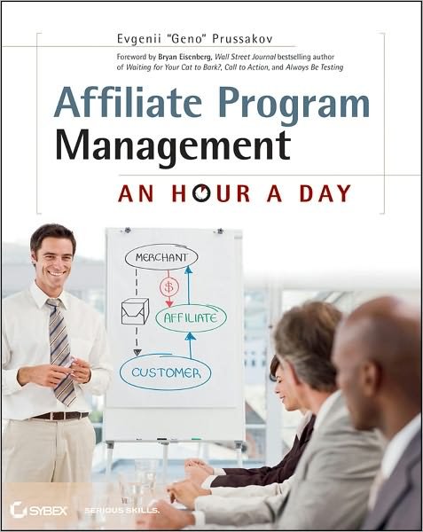 Cover for Evgenii Prussakov · Affiliate Program Management: An Hour a Day (Paperback Bog) (2011)