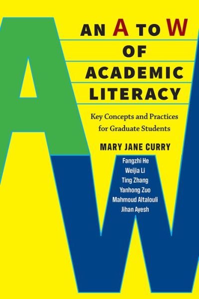 Cover for Mary Jane Curry · An A to W of Academic Literacy: Key Concepts and Practices for Graduate Students (Paperback Bog) (2021)