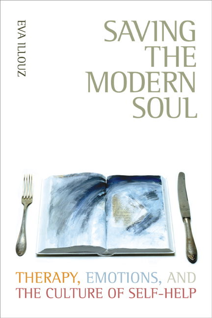 Cover for Eva Illouz · Saving the Modern Soul: Therapy, Emotions, and the Culture of Self-Help (Taschenbuch) (2008)