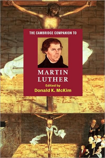 Cover for Donald K McKim · The Cambridge Companion to Martin Luther - Cambridge Companions to Religion (Paperback Book) (2003)
