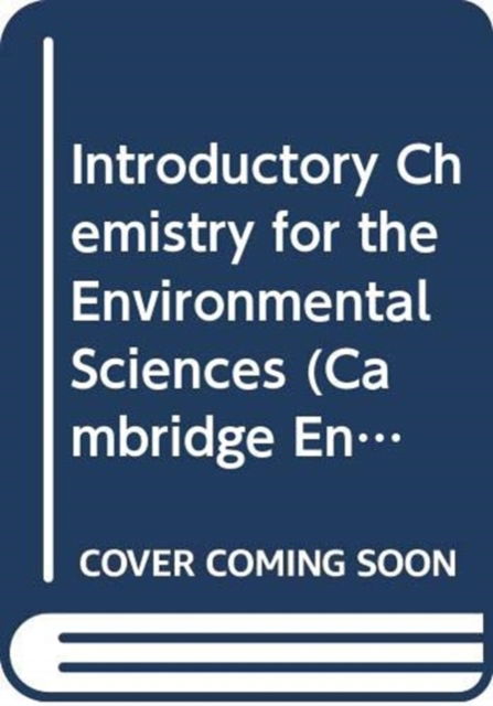 Cover for R. M. Harrison · Introductory Chemistry for the Environmental Sciences - Cambridge Environmental Chemistry Series (Hardcover Book) (1991)