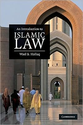 Cover for Hallaq, Wael B. (McGill University, Montreal) · An Introduction to Islamic Law (Taschenbuch) (2009)