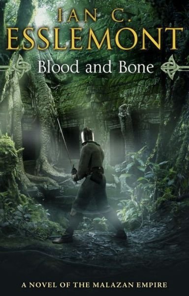 Cover for Ian C Esslemont · Blood and Bone: (Malazan Empire: 5): an ingenious and imaginative fantasy. More than murder lurks in this untameable wilderness - Malazan Empire (Pocketbok) (2013)