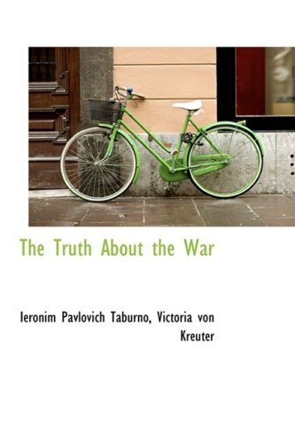 Cover for Ieronim Pavlovich Taburno · The Truth About the War (Pocketbok) (2008)