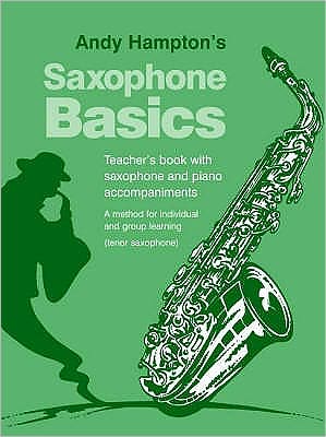 Cover for Andy Hampton · Saxophone Basics Teacher's book (Tenor Saxophone) - Basics Series (Paperback Book) (2001)