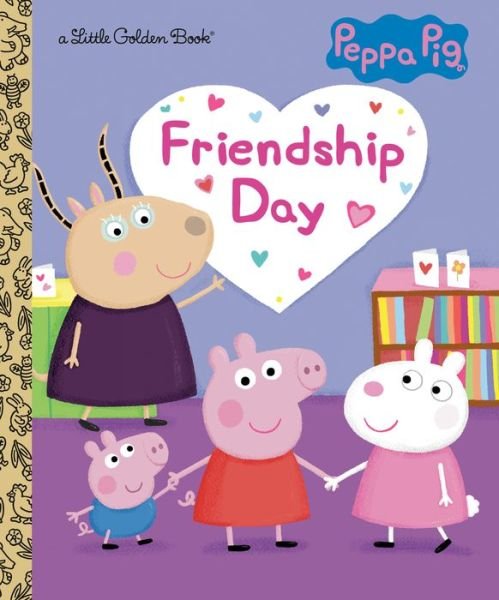 Cover for Golden Books · Friendship Day! (Peppa Pig) (Inbunden Bok) (2022)