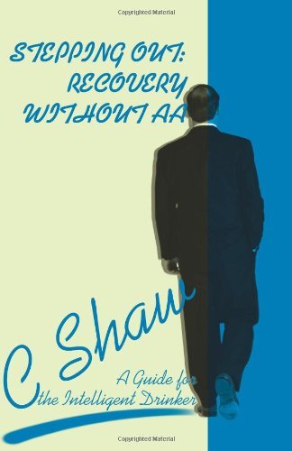 Cover for C Shaw · Stepping Out: Recovery Without Aa (Paperback Bog) (2001)