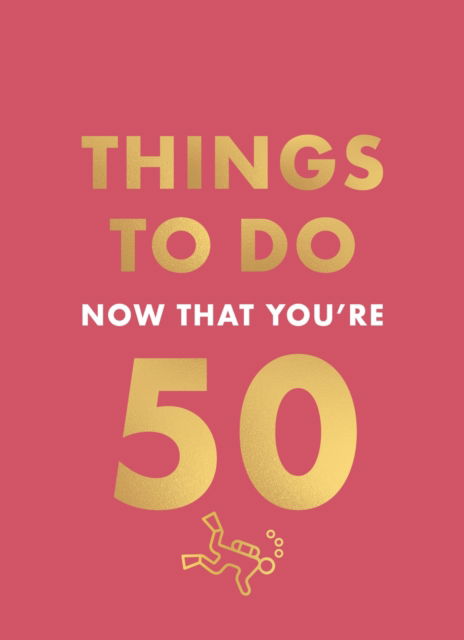 Cover for Robert Allen · Things to Do Now That You're 50 (Hardcover Book) (2025)