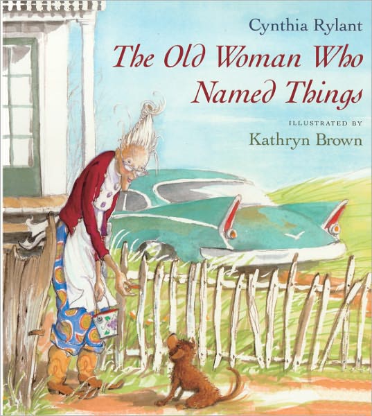 Cover for Cynthia Rylant · The Old Woman Who Named Things (Hardcover Book) [Turtleback School &amp; Library Binding edition] (2000)