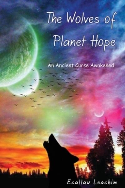 Cover for Ecallaw Leachim · The Wolves of Planet Hope (Paperback Bog) (2020)