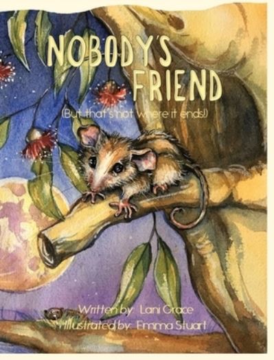 Cover for Lani Grace · Nobody's Friend (Hardcover Book) (2019)