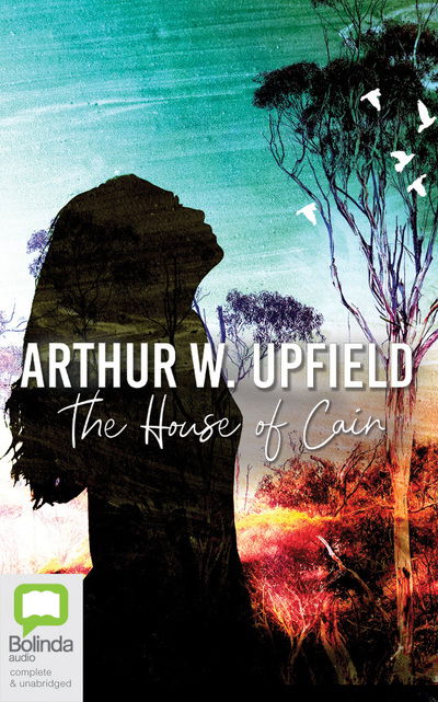 Cover for Arthur W. Upfield · The House of Cain (CD) (2019)