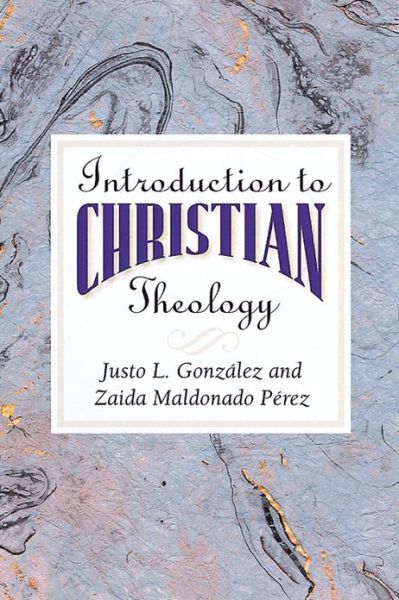 Cover for Zaida Maldonado Perez · An Introduction to Christian Theology (Pocketbok) (2002)