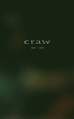 Cover for Craw · Craw 1993-1997 (Pocketbok) (2015)