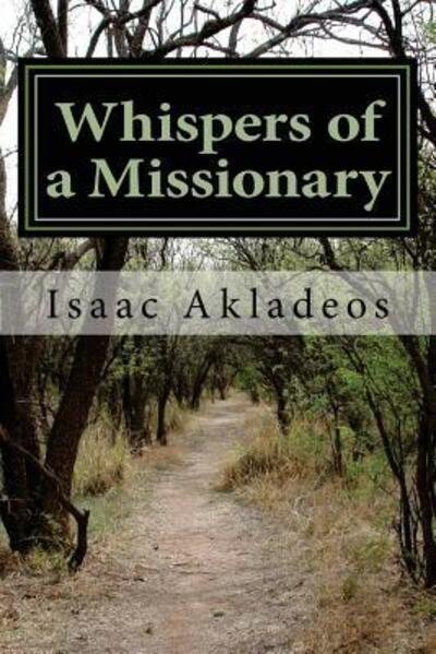 Cover for Isaac Akladeos · Whispers of a Missionary (Paperback Book) (2016)