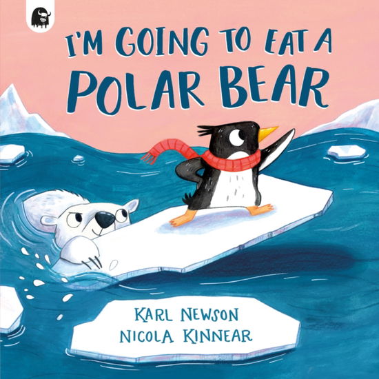 Cover for Karl Newson · I'm Going to Eat a Polar Bear (Paperback Book) (2025)