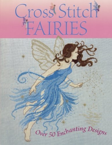 Cover for Various (Author) · Cross Stitch Fairies: Over 50 Enchanting Designs (Paperback Bog) [2 Revised edition] (2006)
