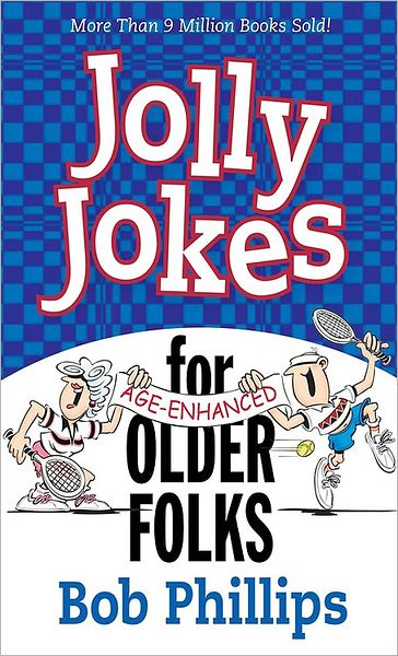 Cover for Bob Phillips · Jolly Jokes for Older Folks (Paperback Book) (2007)