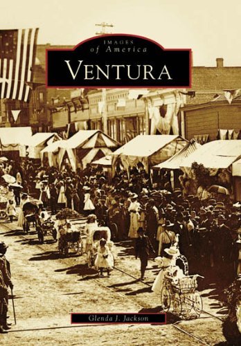 Ventura   (Ca)  (Images of America) - Glenda J. Jackson - Boeken - Arcadia Publishing - 9780738546735 - 23 oktober 2006