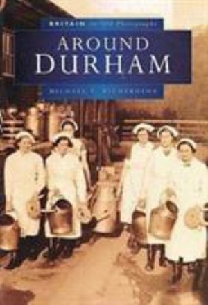 Cover for Michael Richardson · Around Durham: Britain in Old Photographs (Paperback Book) (1998)