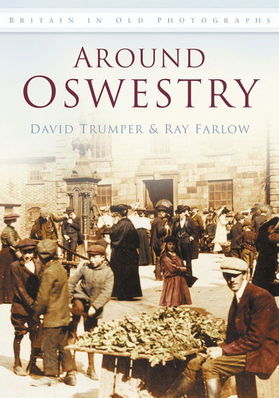 Cover for David Trumper · Around Oswestry: Britain in Old Photographs (Paperback Book) (2008)