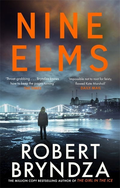 Cover for Robert Bryndza · Nine Elms: The thrilling first book in the electrifying Kate Marshall series - Kate Marshall (Paperback Book) (2020)