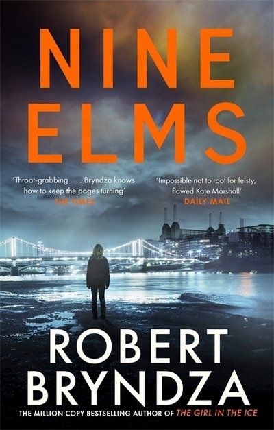 Cover for Robert Bryndza · Nine Elms: The thrilling first book in a brand-new, electrifying crime series - Kate Marshall (Paperback Book) (2020)