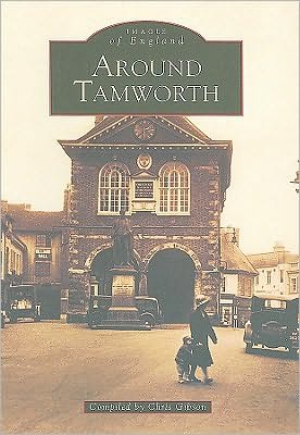 Cover for Chris Gibson · Around Tamworth (Paperback Book) (2000)