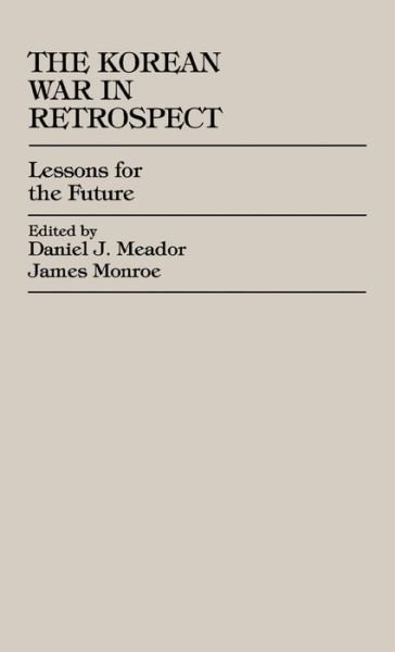 Cover for Daniel J. Meador · The Korean War in Retrospect: Lessons for the Future (Hardcover Book) (1998)