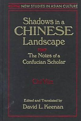 Cover for Chi Yun · Shadows in a Chinese Landscape: Chi Yun's Notes from a Hut for Examining the Subtle (Hardcover Book) (1997)