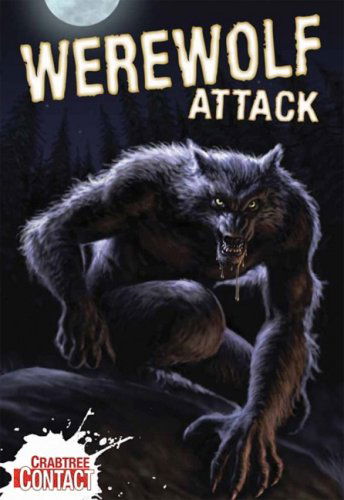 Cover for John Townsend · Werewolf Attack! (Crabtree Contact) (Hardcover Book) (2008)