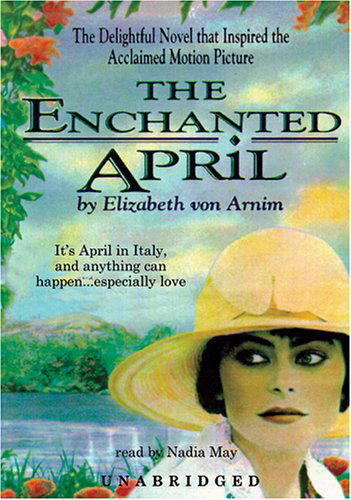 Cover for Elizabeth Von Arnim · The Enchanted April (Blackstone Audio Classic Collection) (MP3-CD) [Unabridged Mp3cd edition] (2006)