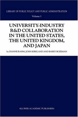 Cover for D. Rahm · University-Industry R&amp;D Collaboration in the United States, the United Kingdom, and Japan - Library of Public Policy and Public Administration (Hardcover Book) [2000 edition] (1999)