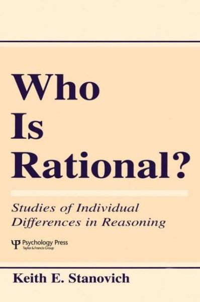 Cover for Keith E. Stanovich · Who Is Rational?: Studies of individual Differences in Reasoning (Paperback Book) (1999)