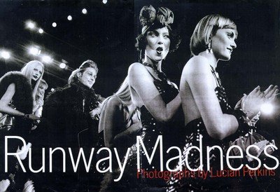Cover for Book · Runway Madness - Photographs/ Lucian Perkins/ 120pgs (Book) (2013)