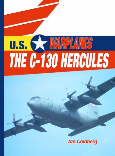 Cover for Jan Goldberg · The C-130 Hercules (U.s. Warplanes) (Hardcover Book) [1st edition] (2002)