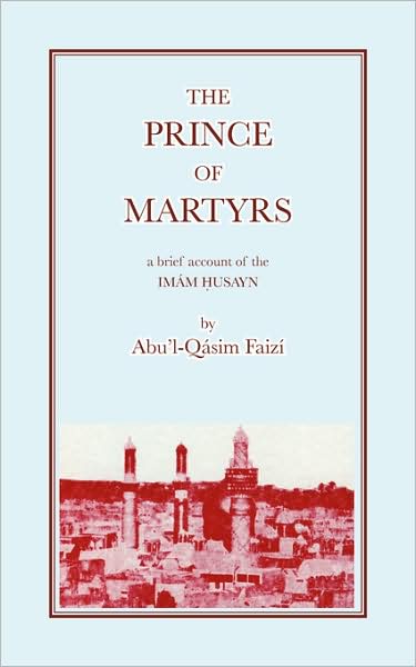 Cover for Abu'l-qasim Faizi · The Prince of Martyrs (Paperback Bog) (1977)