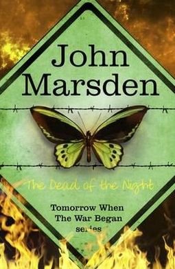Cover for John Marsden · The Tomorrow Series: The Dead of the Night: Book 2 - The Tomorrow Series (Taschenbuch) (2012)