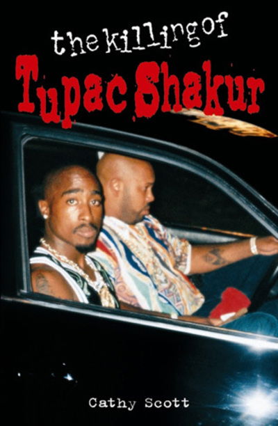 Cover for Cathy Scott · The Killing Of Tupac Shakur (Paperback Book) [New edition] (1999)