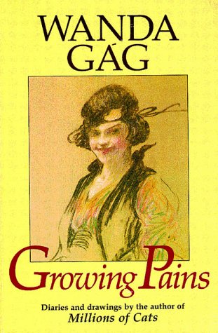 Cover for Wanda Gag · Growing Pains: Diaries and Drawings from the Years 1908-17 (Borealis Books) (Taschenbuch) (1984)