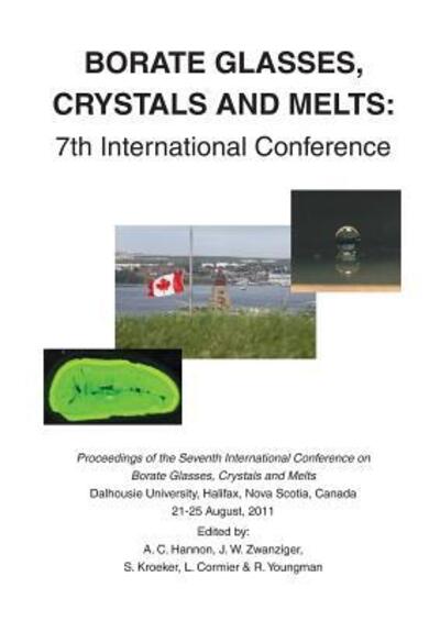 Cover for A C Hannon · Borate Glasses, Crystals, &amp; Melts: 7th International Conference (Paperback Book) (2014)