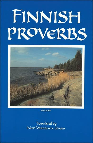 Cover for Inkeri Vaananen-jensen · Finnish Proverbs (Taschenbuch) (2012)